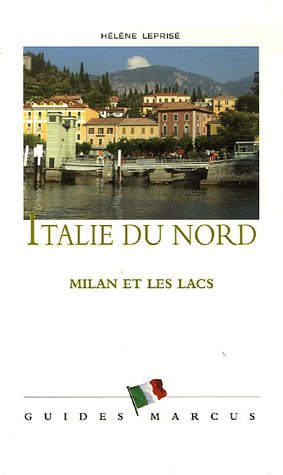 Italie du Nord : Milan et les lacs