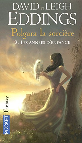 Polgara la sorcière. Vol. 2. Les années d'enfance