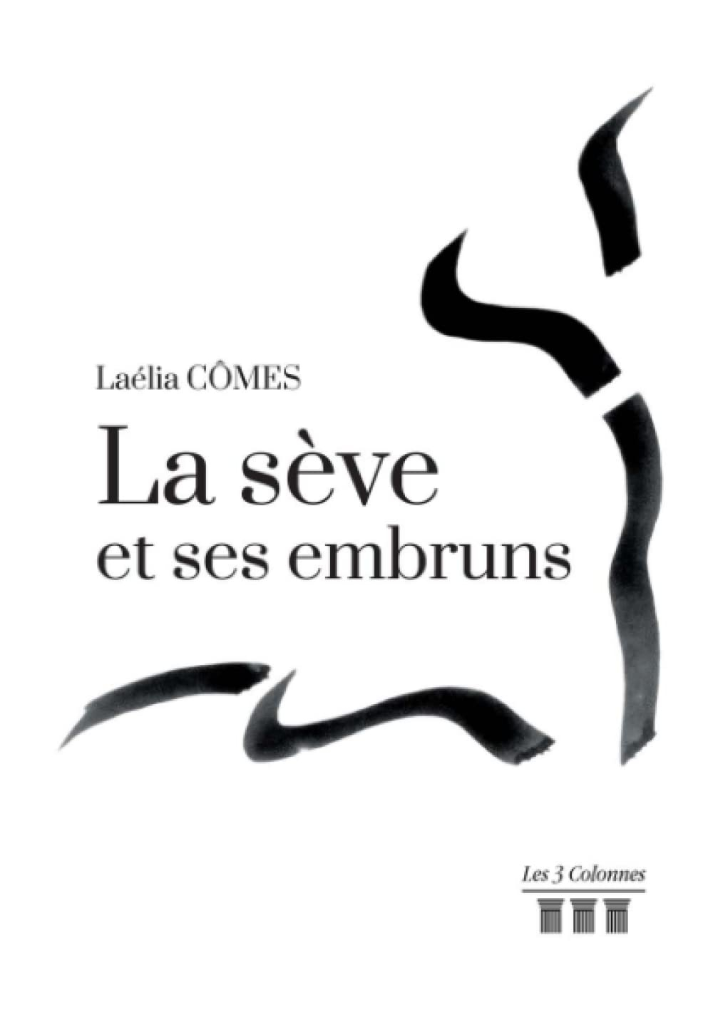 La sève et ses embruns