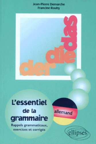 Der die das, l'essentiel de la grammaire allemande : exercices et corrigés