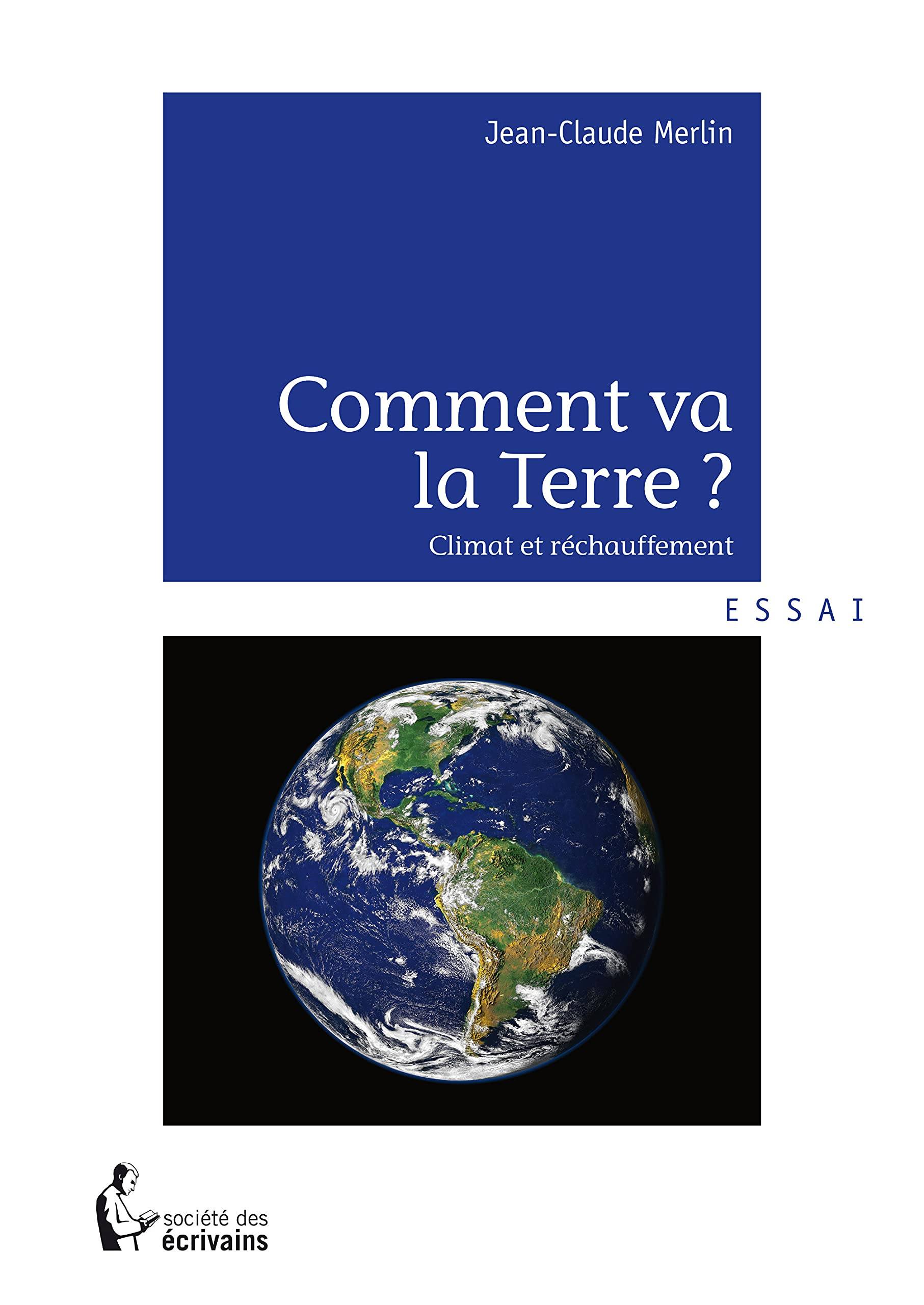 Comment va la Terre ? Climat et réchauffement
