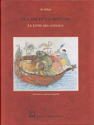 Le cadi et la mouche : le livre des animaux : extraits