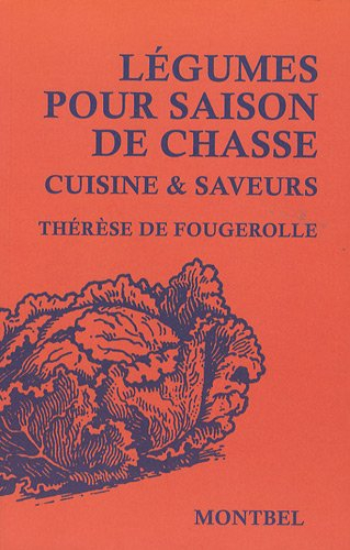Légumes pour saison de chasse : cuisine & saveurs