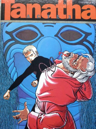 Tanatha. Vol. 3. Acte 3