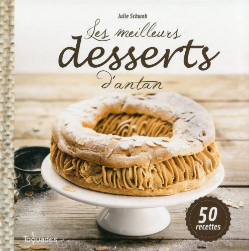 Les meilleurs desserts d'antan