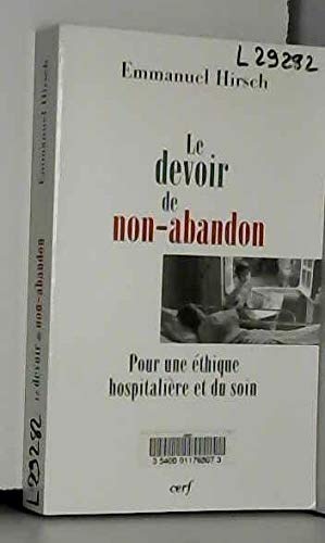Le devoir de non-abandon : pour une éthique hospitalière et du soin