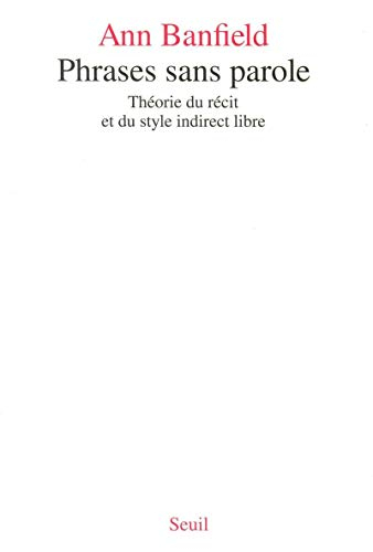 Phrases sans parole : théorie du récit et du style indirect libre