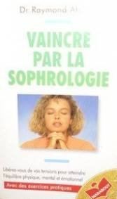 vaincre par la sophrologie