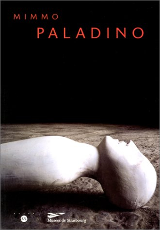 Mimmo Paladino : exposition, Musée des beaux-arts de Strasbourg, 16 oct. 1996-15 janvier 1997