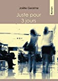 Juste pour 3 Jours