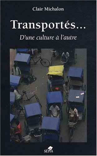 Transportés... : d'une culture à l'autre