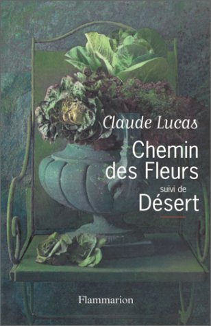 Chemin des Fleurs. Désert