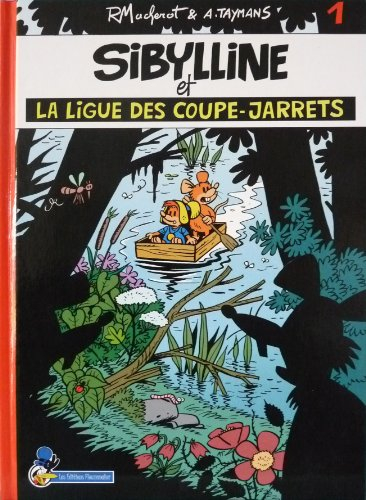 Sibylline. Vol. 1. Sibylline et la Ligue des coupe-jarrets