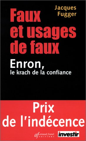 faux et usages de faux : enron, le krach de la confiance