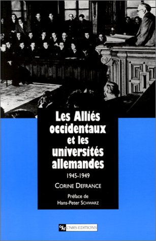 Les alliés occidentaux et les universités allemandes, 1945-1949