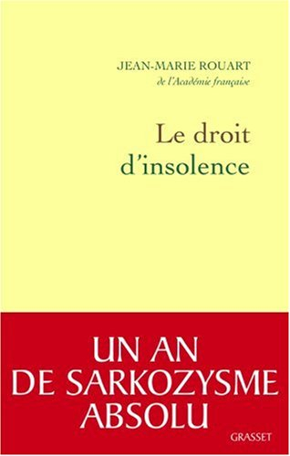 Devoir d'insolence : un an de sarkozysme absolu