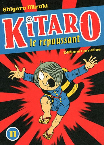 Kitaro le repoussant. Vol. 11