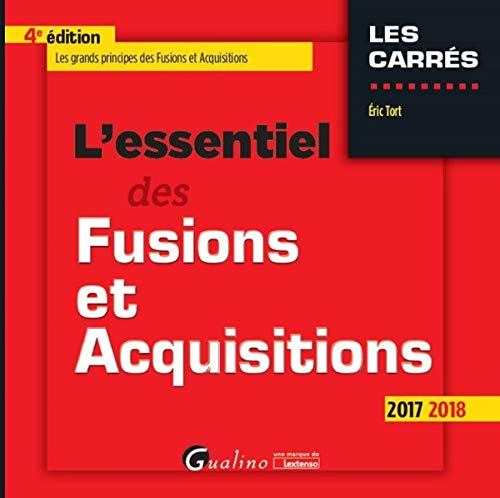 L'essentiel des fusions et acquisitions : 2017-2018