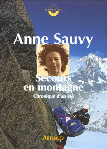 secours en montagne. chronique d'un ete