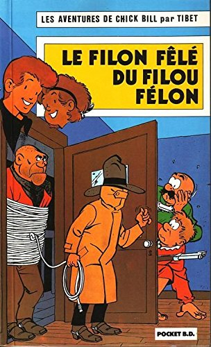 Le Filon fêlé du filou felon