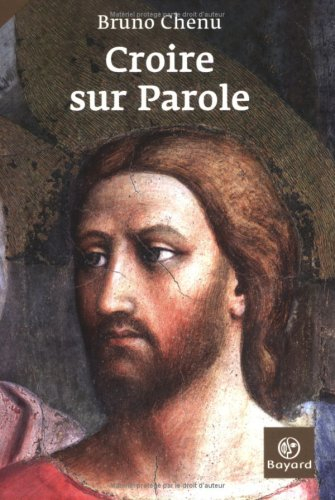 Croire sur parole : lectures de l'Evangile