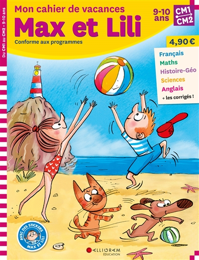 Mon cahier de vacances Max et Lili, CM1, CM2, 9-10 ans : conforme aux programmes