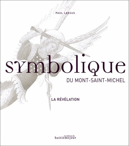 La symbolique du Mont-Saint-Michel : la Révélation