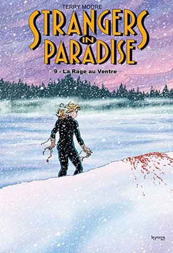 Strangers in paradise. Vol. 9. La rage au ventre