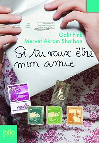 Si tu veux être mon amie : lettres de Galit Fink et Mervet Akram Sha'ban