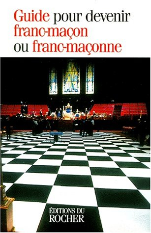 Guide pour devenir franc-maçon ou franc-maçonne