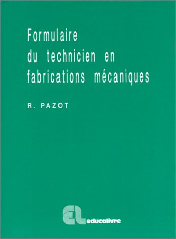 Formulaire du technicien en fabrications mécaniques