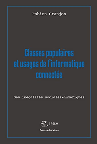 Classes populaires et usages de l'informatique connectée : des inégalités sociales-numériques