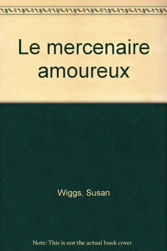 le mercenaire amoureux