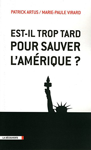 Est-il trop tard pour sauver l'Amérique ?