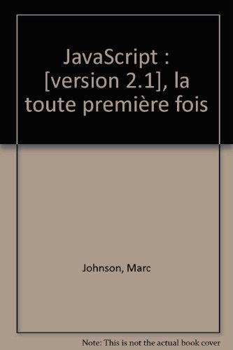 javascript : [version 2.1], la toute première fois