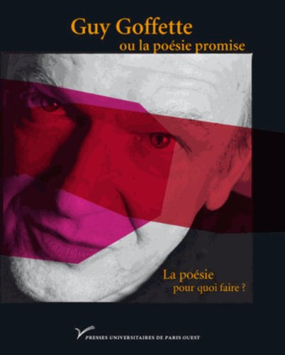 Guy Goffette ou La poésie promise