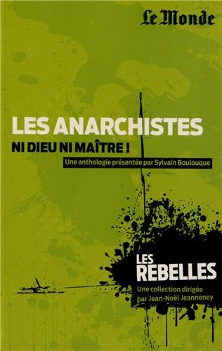 Les anarchistes : ni Dieu ni maître !