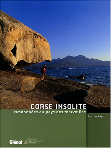 Corse insolite : randonnées au pays des merveilles