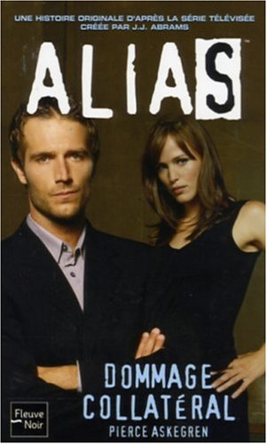 Alias. Vol. 15. Dommage collatéral