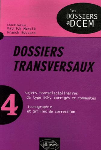 Dossiers transversaux. Vol. 4