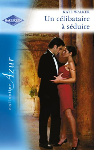 Un célibataire à séduire