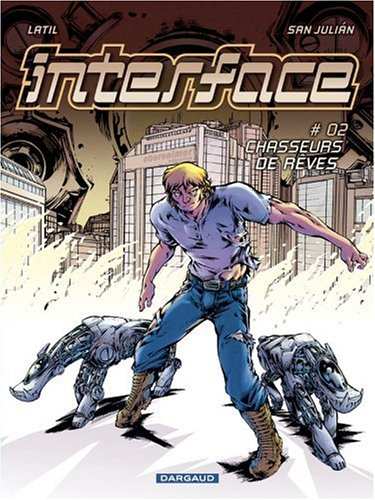 Interface. Vol. 2. Chasseurs de rêves