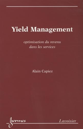 Yield management : optimisation du revenu dans les services