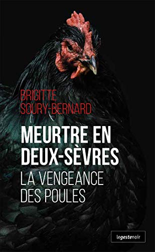 Meurtre en Deux-Sèvres : la vengeance des poules
