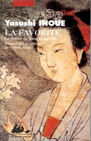 La favorite : le roman de Yang Kouei-fei