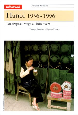 Hanoi, 1936-1996 : du drapeau rouge au billet vert