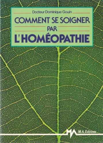 Comment se soigner par l'homéopathie