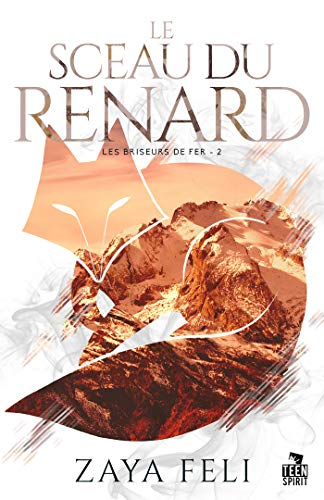 Le sceau du renard : Les briseurs de fer, T2