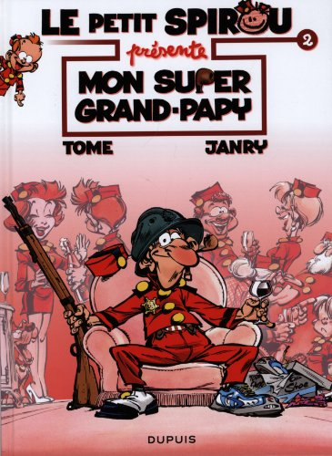 le petit spirou présente, tome 2 : mon super grand-papy