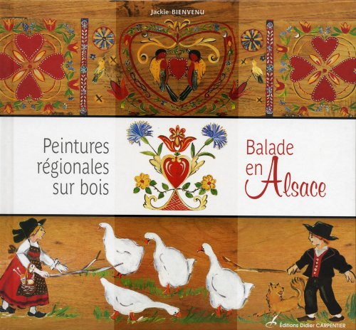 Peintures régionales sur bois : balade en Alsace